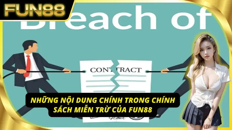 Những nội dung chính trong chính sách miễn trừ trách nhiệm